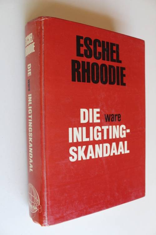 Die ware inligtingskandaal -- Eschel Rhoodie
