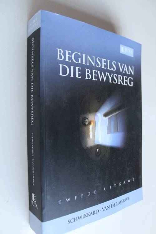 Beginsels van die Bewysreg = Scwikkard & Van der Merwe