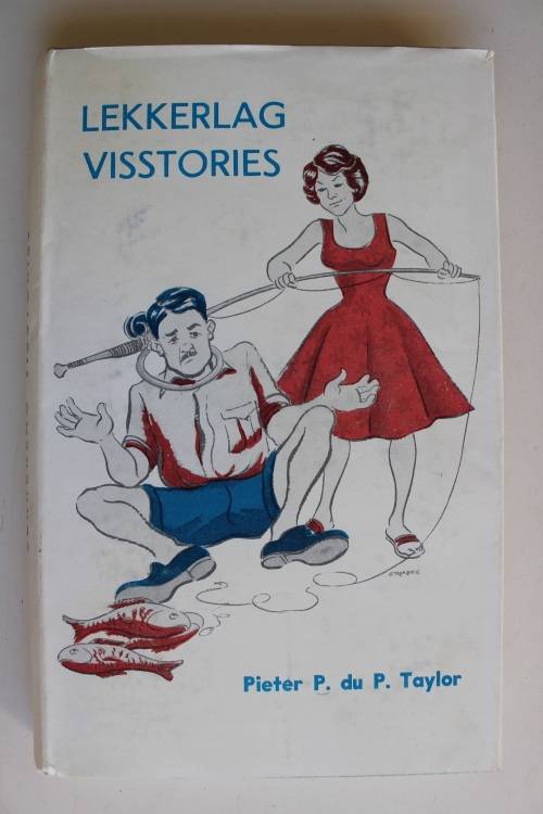 Lekkerlag Visstories deur Pieter P. du P. Taylor