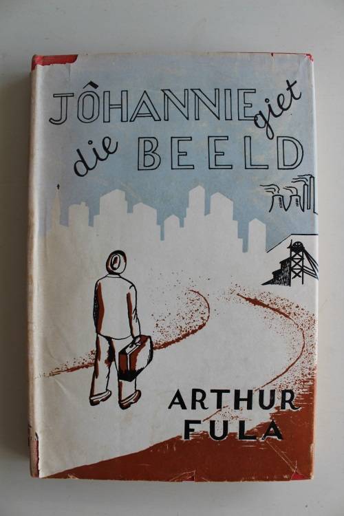 Johannie giet die Beeld - Arthur Fula - eerste Afrikaanse roman deur 'n swart skrywer 1954