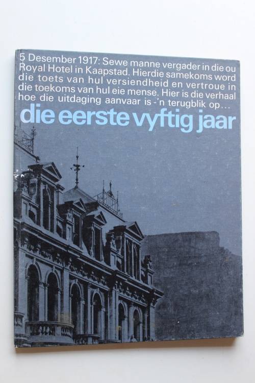 Die Eerste Vyftig jaar uitgegee deur Santam 1968