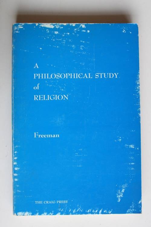 A Philosophical study of Religion - Freeman
