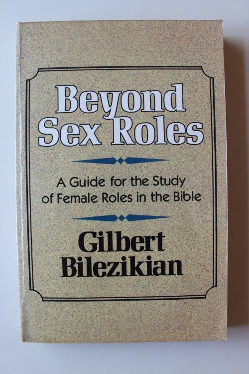 Beyond Sex Roles - Gilbert Bilezikian