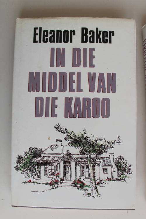 In die middel van die Karoo - Eleanor Baker