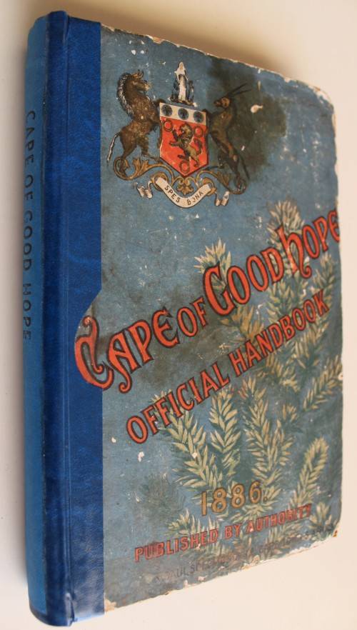 Noble, John (Edited by) Cape of Good Hope- Official Handbook. 1886