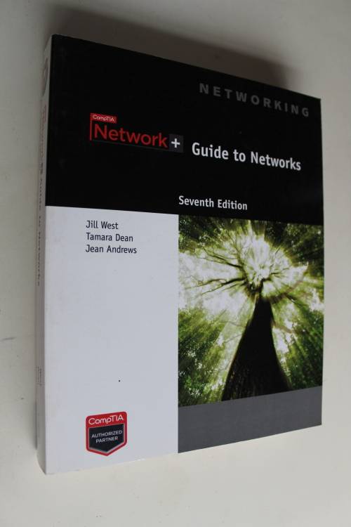 Network + Guide to Networks - West, Dean, Andrews
