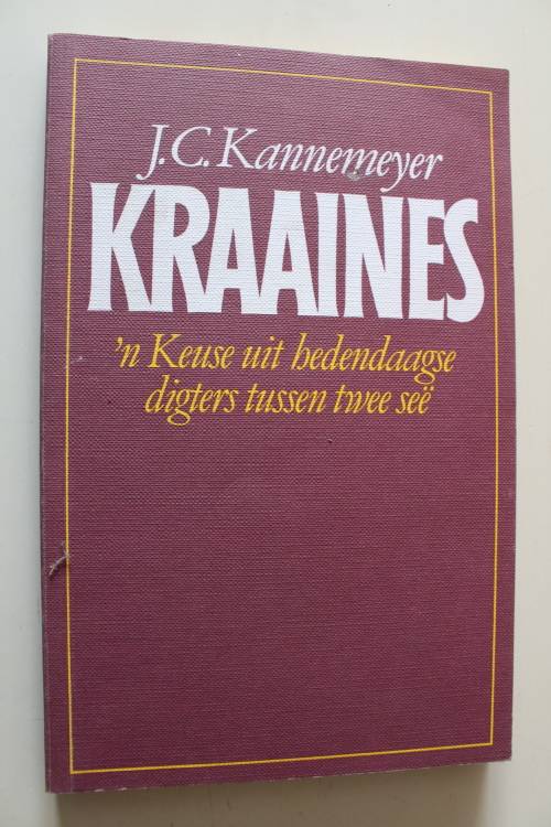 Kraaines: n Keuse uit hedendaagse digters tussen twee see - J.C. Kannemeyer