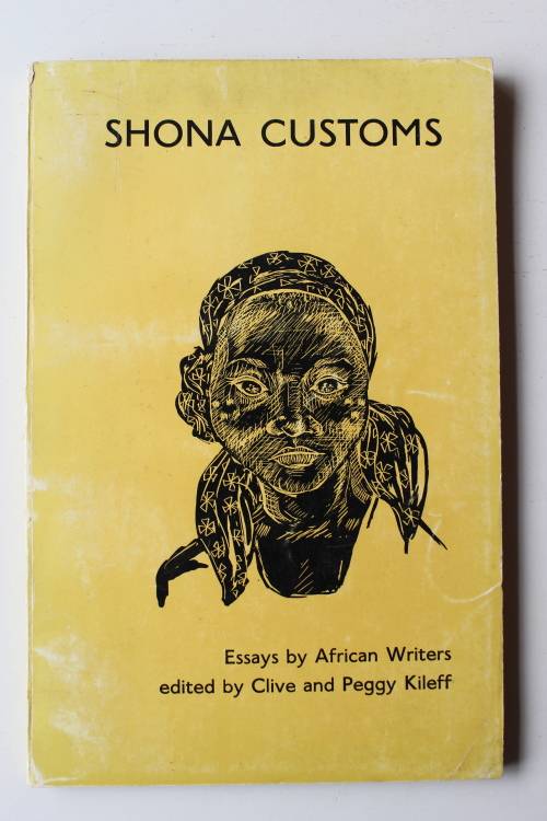 Shona Customs - Essays by African writers - Clive & Peggy Kileff
