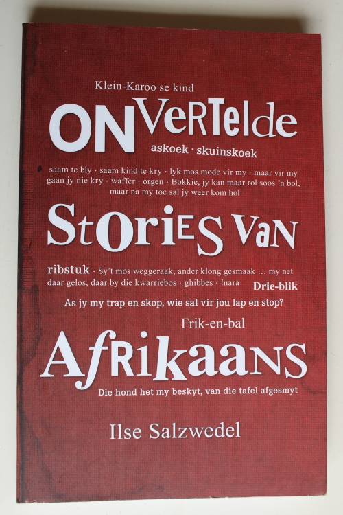 ONVERTELDE STORIES VAN AFRIKAANS -  Ilse Salzwedel
