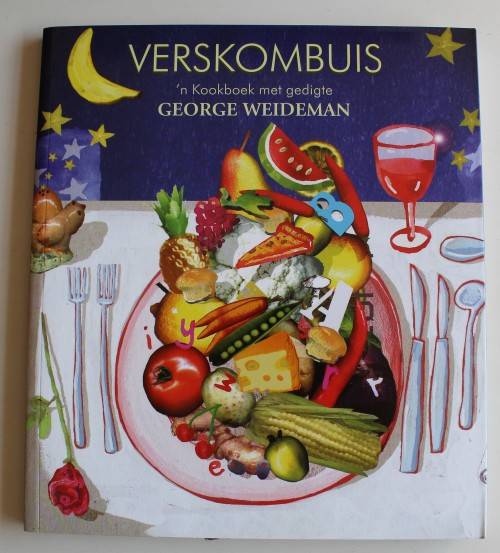 Verskombuis - 'n Kookboek met gedigte - George Weideman