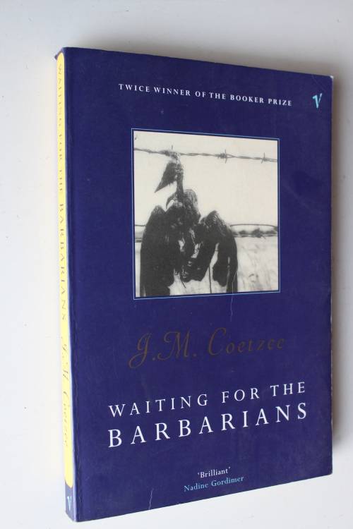 Waiting for the Barbarians -  J. M. Coetzee