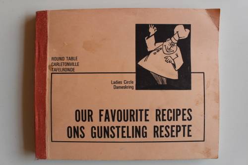 Carletonville Tafelronde Dameskring Ons gunsteling resepte Our favourite recipes