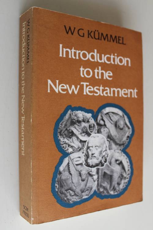 Introduction to the New Testament - Kummel
