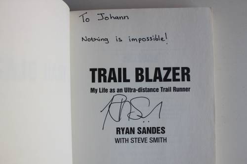 SIGNED: Trail Blazer: My Life as an Ultra-Distance Trail Runner - Ryan Sandes