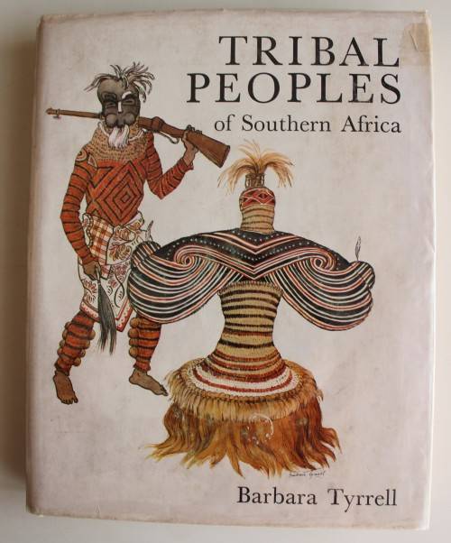 Tribal Peoples of Southern Africa - Barbara Tyrrell