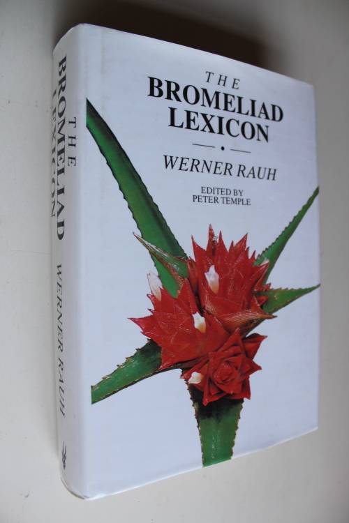 The Bromeliad Lexicon -- Werner Rauh