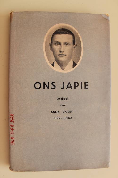 Anglo-Boereoorlog - Ons Japie Dagboek van Anna Barry 1899 - 1902