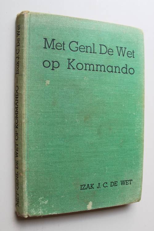 Met Generaal de Wet op Kommando -  Izak de Wet