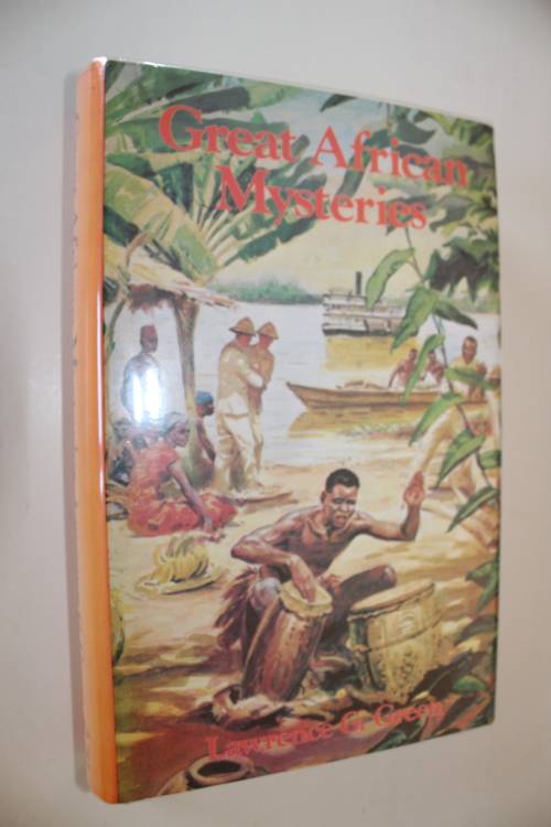GREAT AFRICAN MYSTERIES - Lawrence Green