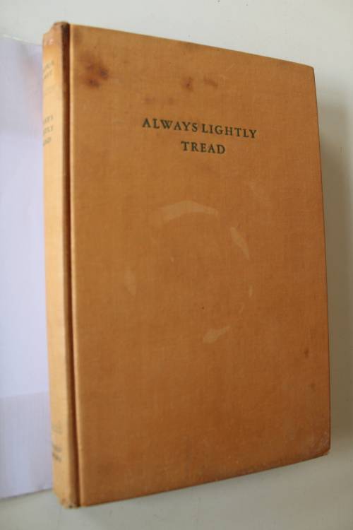 Always lightly tread. E. Cronje Wilmot, illustrated by CT Astley Maberly