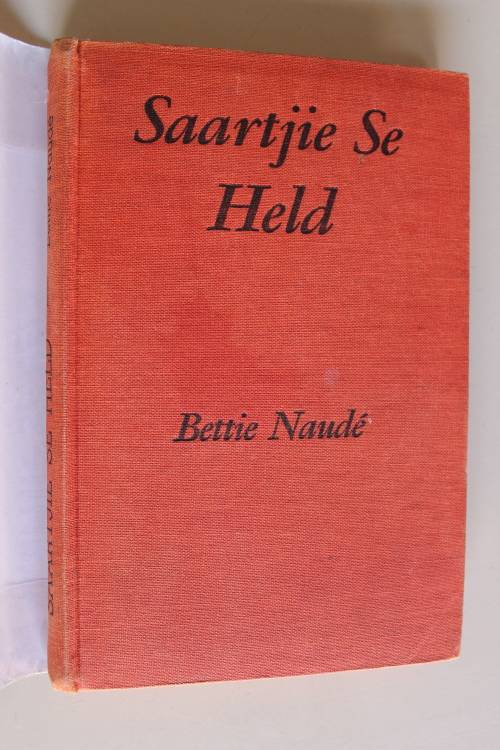 Saartjie se held  - Bettie Naude