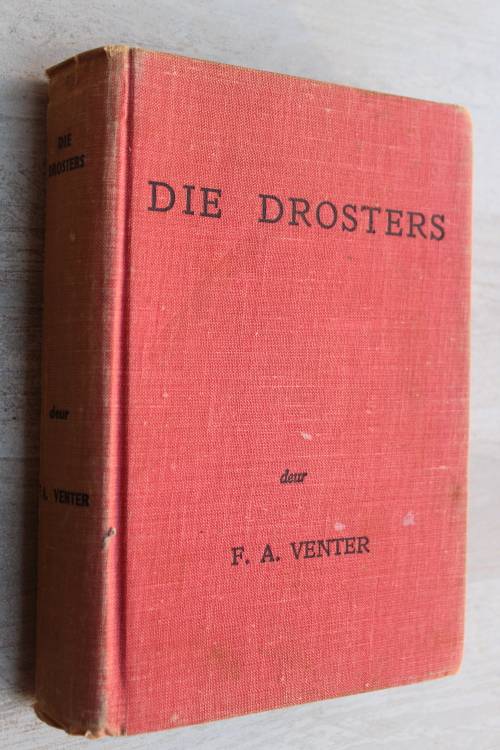 Die Drosters - F A Venter