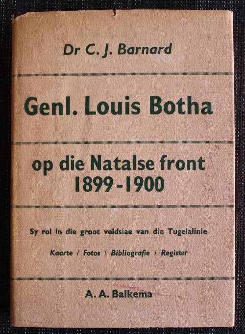Generaal Louis Botha op die Natalse Front 1899 - 1900    - Barnard