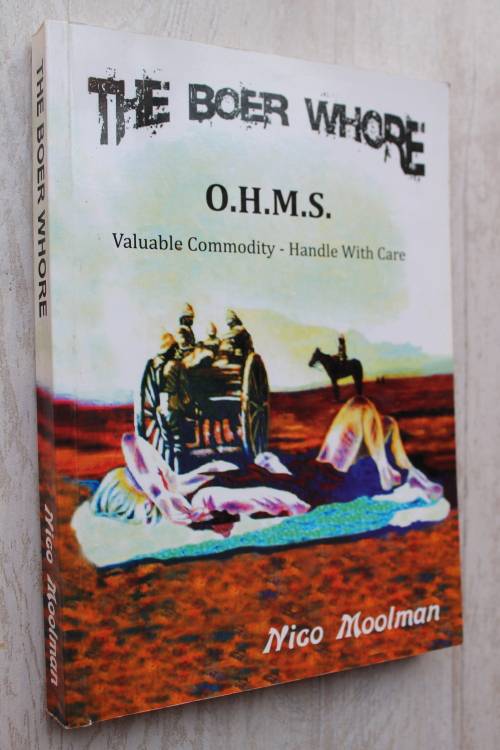 The Boer W h o r e        O.H.M.S.    - Nico Moolman