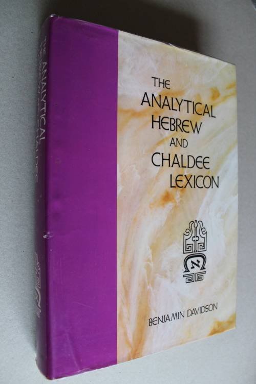 Analytical Hebrew and Chaldee Lexicon