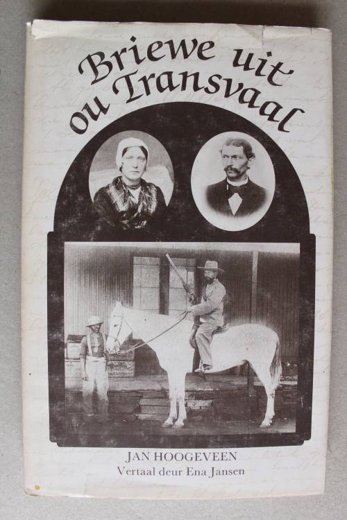Briewe uit ou Transvaal - Jan Hoogeveen