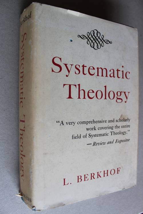 Systematic Theology - Berkhof