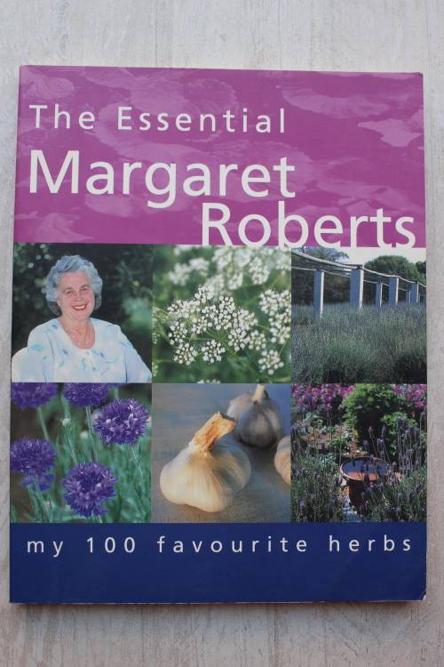 SIGNED: The Essential Margaret Roberts - My 100 favourite herbs