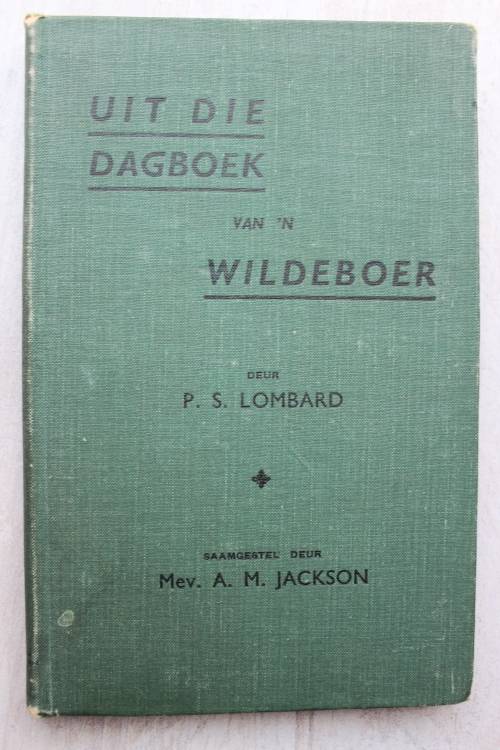 P. S. Lombard -    Uit die Dagboek van 'n Wildeboer