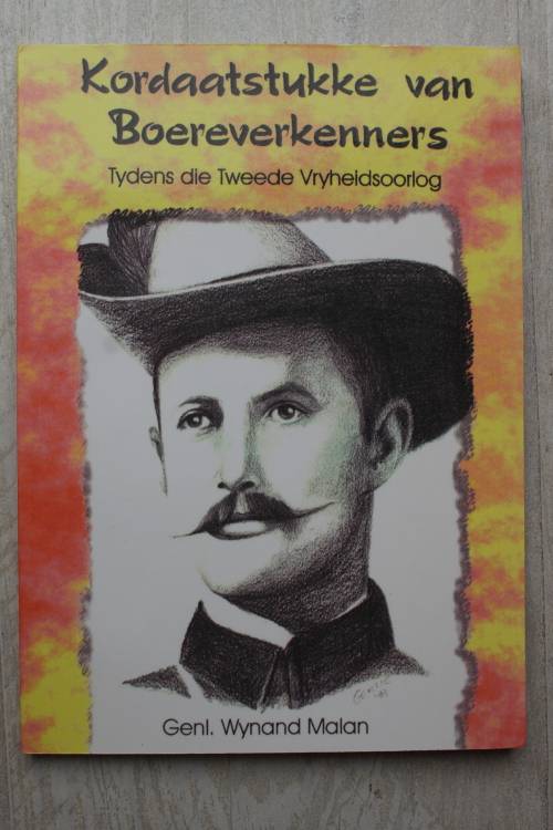 Kordaatstukke van Boereverkenners tydens die Tweede Vryheidsoorlog - Wynand Malan