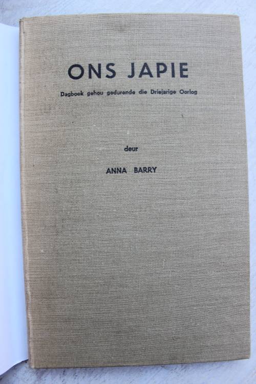 Anglo-Boereoorlog - Ons Japie Dagboek van Anna Barry 1899 - 1902