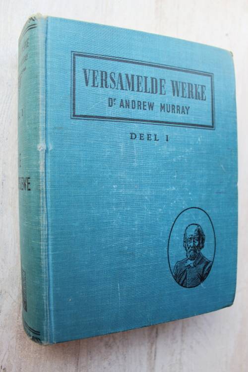 Andrew Murray Versamelde Werke deel 1