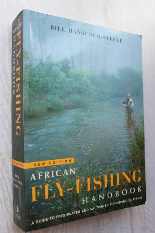 African Fly-Fishing Handbook, Fresh and Saltwater Fly-Fishing in S Africa -  Hansford-Steele
