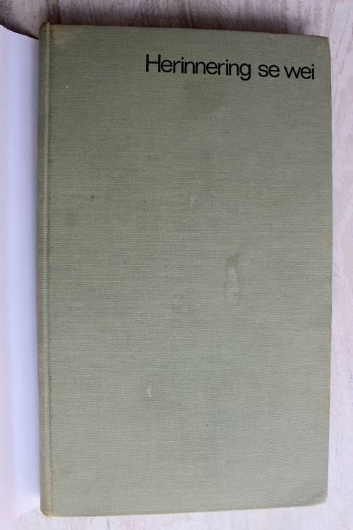 Herinnering se Wei, Afrikaanse Skrywers oor hul Jeug - Etienne LeRoux, Ingrid Jonker