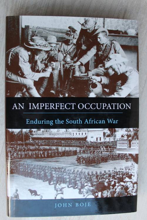 An Imperfect Occupation: Enduring the South African War - Boje