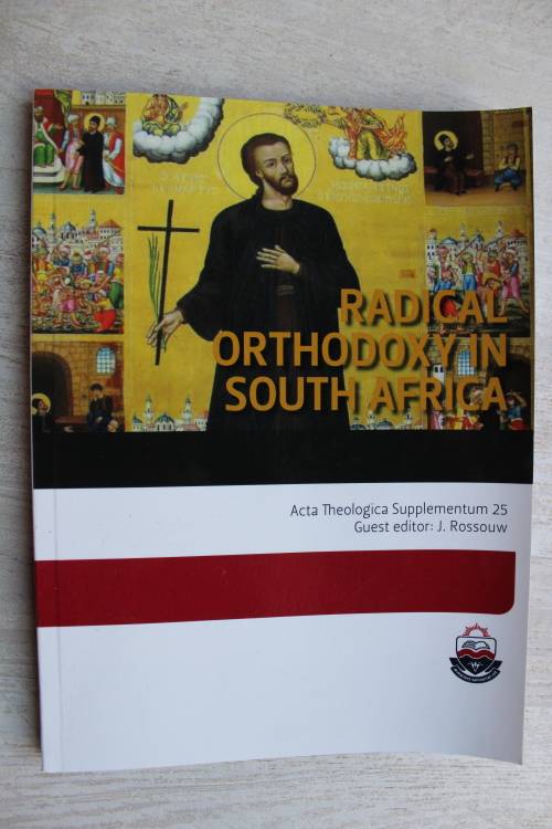 Radical Orthodoxy in South Africa - Rossouw