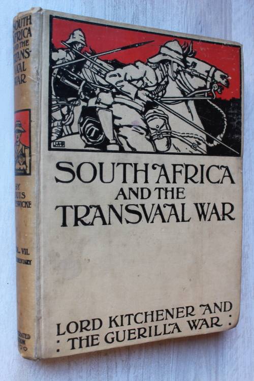 South Africa and the Transvaal War. Volumes 1-7 i by Louis Creswicke 1900 - 1902