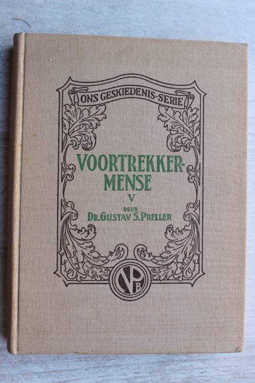 Voortrekkermense 5 - Gustav Preller