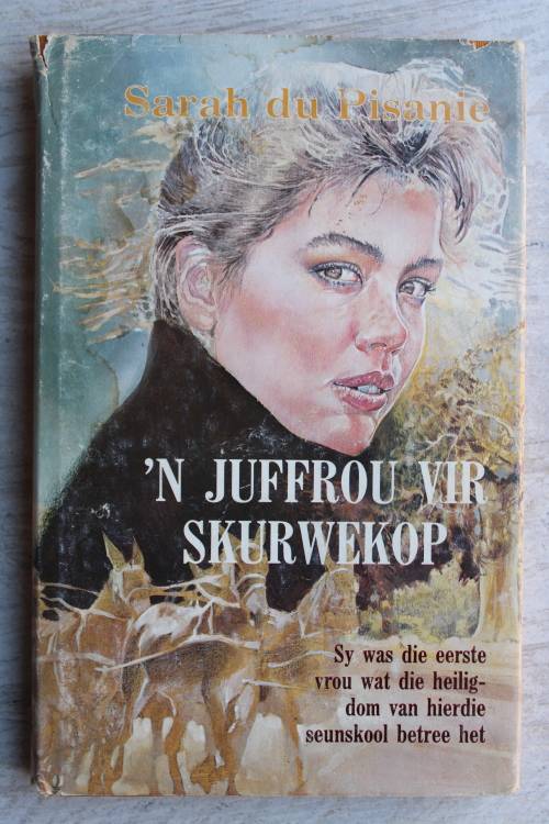 Sarah du Pisanie - ` Juffrou vir Skurwekop