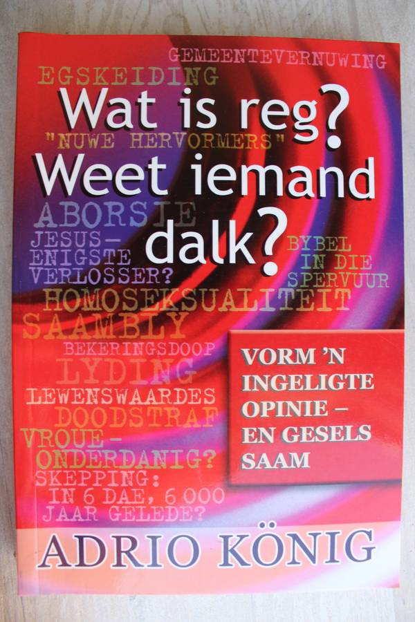 Wat is reg? Weet iemand dalk - Adrio Konig