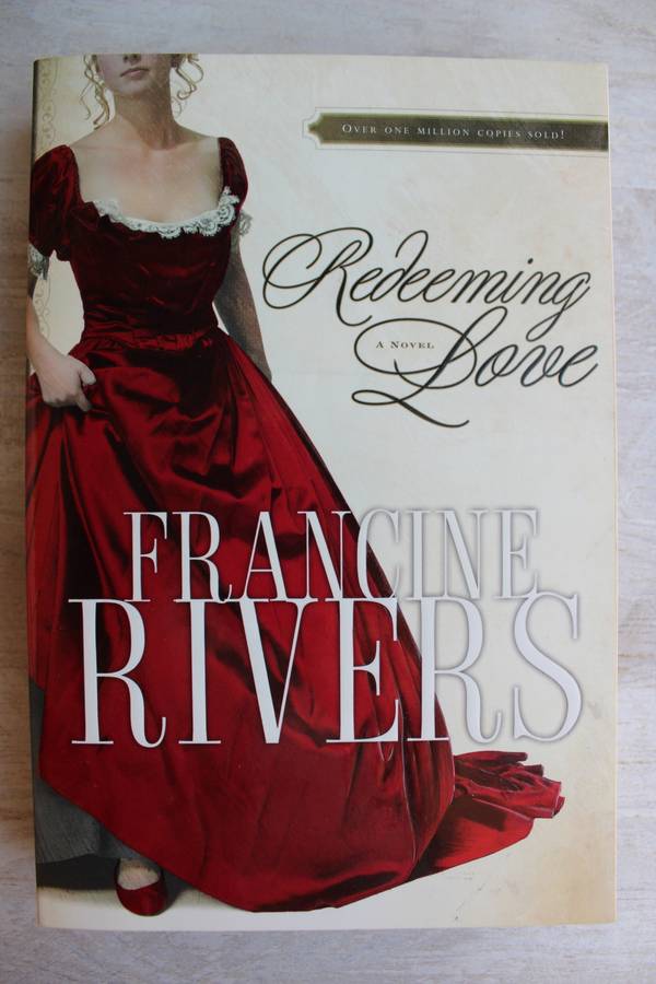 Redeeming Love - Francine Rivers