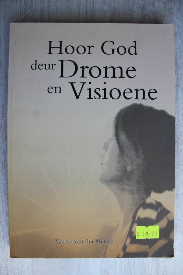 Hoor God deur drome en visioene - Van der Merwe