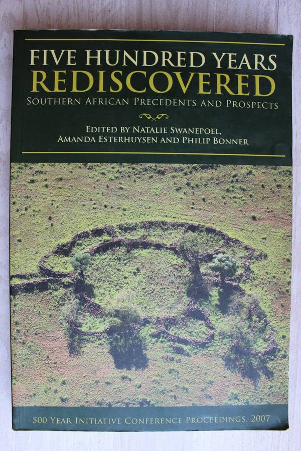 Five Hundred Years Rediscovered-Southern African precedents and prospects-Swanepoel,Esterhuys,Bonner