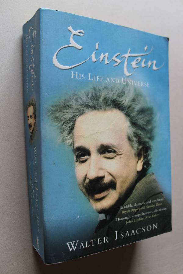 Einstein: His Life and Universe - Isaacson