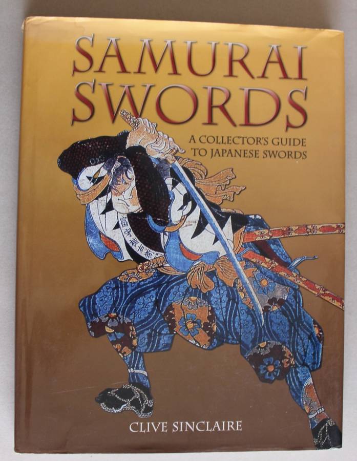Samurai Swords - A Collector`s Guide to Japanese Swords
