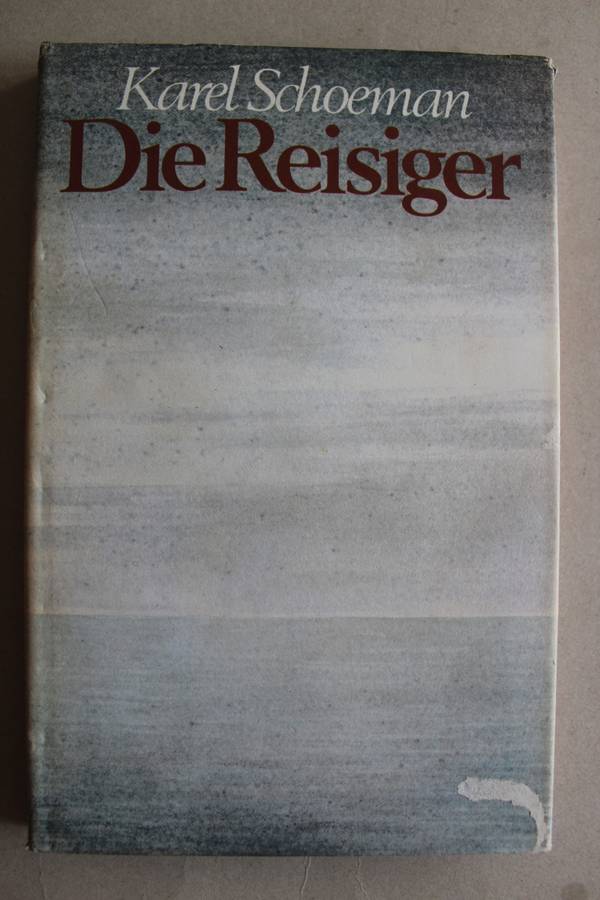 Die Reisiger - Karel Schoeman